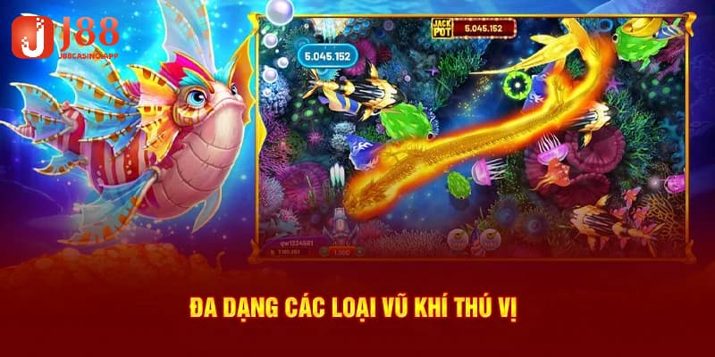 Hệ thống vũ khí được J88 cung cấp cực kỳ đa dạng