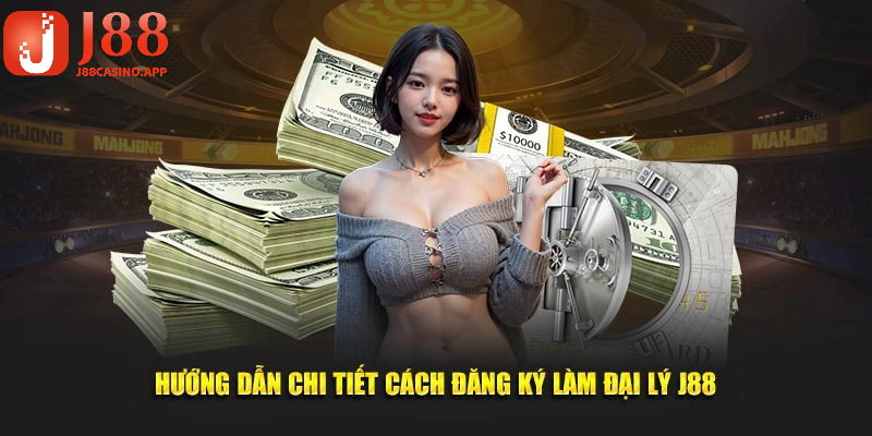 Cách thức đăng ký làm người đại diện cho thương hiệu J88