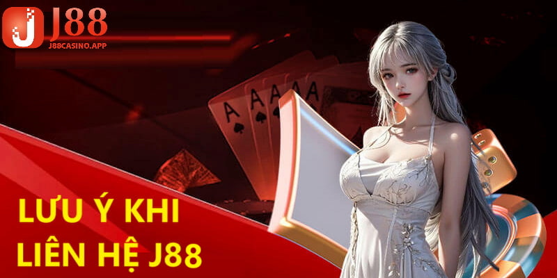 Lưu ý quan trọng khi khách hàng kết nối đến nhân viên J88