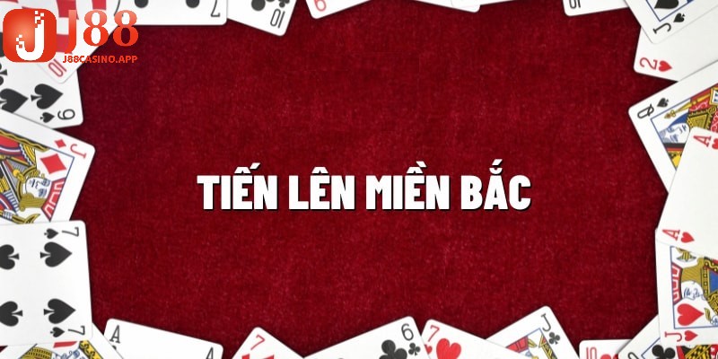 tiến lên miền bắc j88